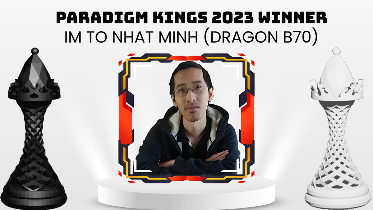 Paradigm Kings 2023 winner IM To Nhat Minh