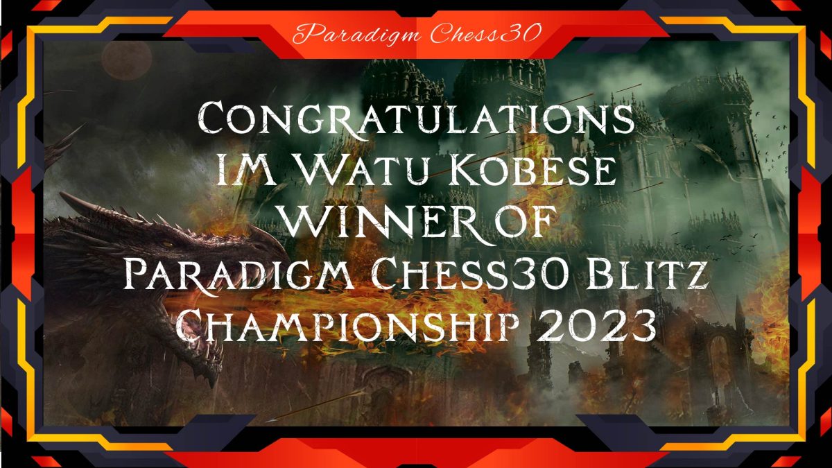 IM Watu Kubese, Winner of the Paradigm Chess30 Blitz Championships 2023